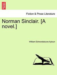 Cover image for Norman Sinclair. [a Novel.]