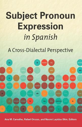 Cover image for Subject Pronoun Expression in Spanish: A Cross-Dialectal Perspective