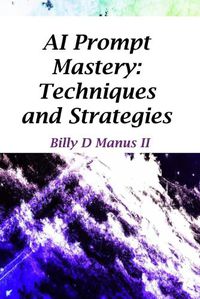 Cover image for AI Prompt Mastery