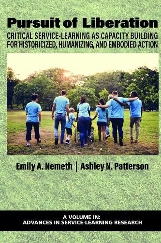 Cover image for Pursuit of Liberation: Critical Service-Learning as Capacity Building for Historicized, Humanizing, and Embodied Action