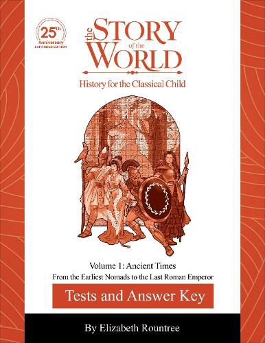 Cover image for Test and Answer Key to The Story of the World, Volume 1: Ancient Times, 25th Anniversary Expanded Edition