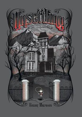 Cover image for Unsettling: 3 Novellas