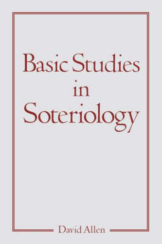 Cover image for Basic Studies in Soteriology