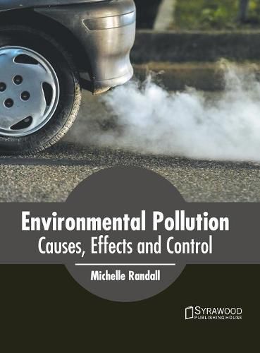 Cover image for Environmental Pollution: Causes, Effects and Control