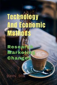 Cover image for Technology And Economic Methods