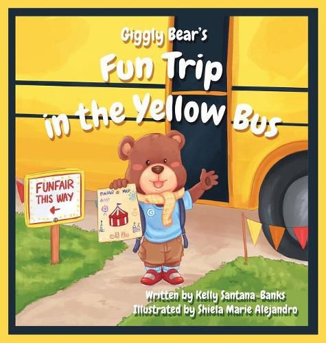 Cover image for Giggly Bear's Fun Trip in The Yellow Bus