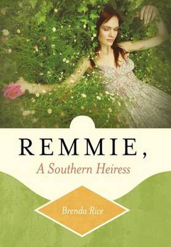 Cover image for Remmie, a Southern Heiress