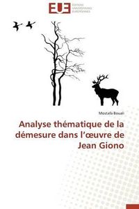 Cover image for Analyse Th matique de la D mesure Dans L Uvre de Jean Giono