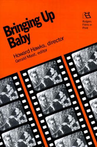 Cover image for Bringing Up Baby: Howard Hawks, Director