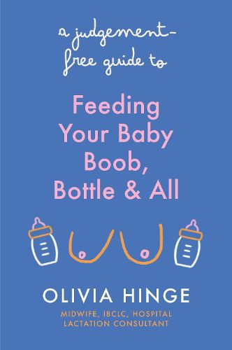 Cover image for A Judgement-Free Guide to Feeding Your Baby