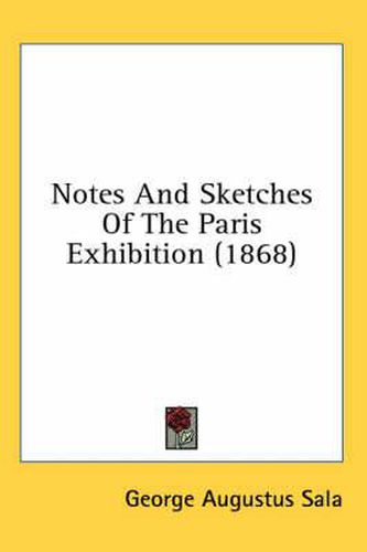 Notes and Sketches of the Paris Exhibition (1868)