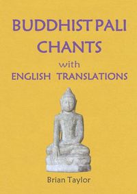 Cover image for Buddhist Pali Chants: With English Translations