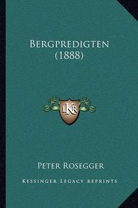 Cover image for Bergpredigten (1888)