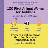 Cover image for 100 First Animal Words for Toddlers English - Spanish Bilingual