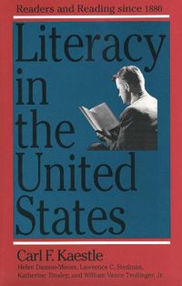 Cover image for Literacy in the United States: Readers and Reading Since 1880