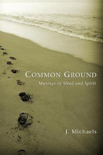 Cover image for Common Ground: Musings of Mind and Spirit