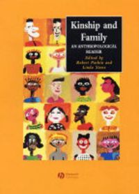 Cover image for Kinship and Family: An Anthropological Reader