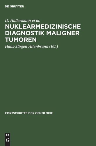 Cover image for Nuklearmedizinische Diagnostik maligner Tumoren