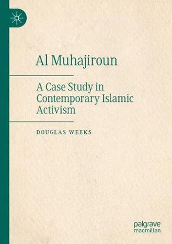 Al Muhajiroun: A Case Study in Contemporary Islamic Activism