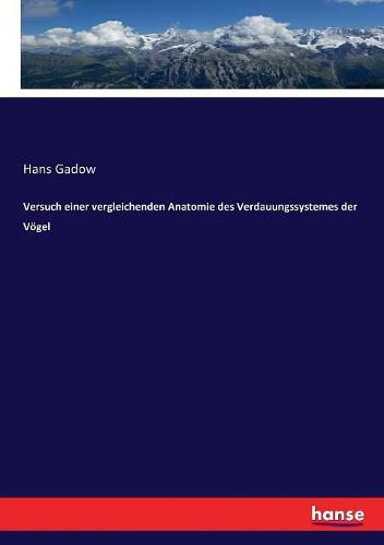 Cover image for Versuch einer vergleichenden Anatomie des Verdauungssystemes der Voegel