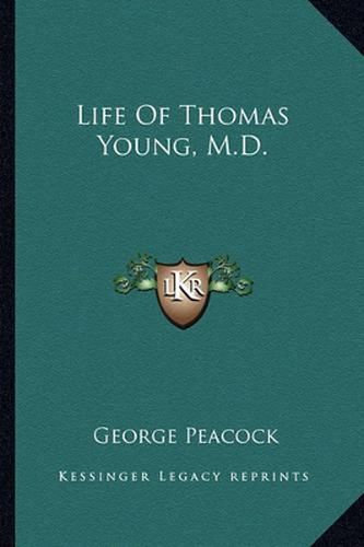 Life of Thomas Young, M.D.