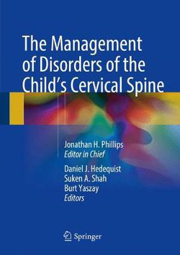 Cover image for The Management of Disorders of the Child's Cervical Spine