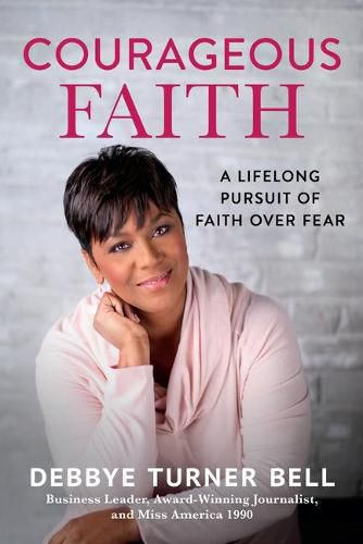 Cover image for Courageous Faith: A Lifelong Pursuit of Faith Over Fear