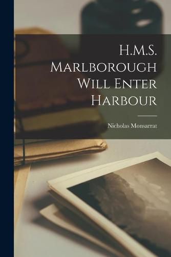 Cover image for H.M.S. Marlborough Will Enter Harbour