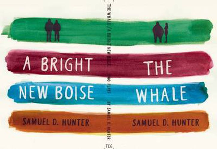 Cover image for The Whale and A Bright New Boise: two plays