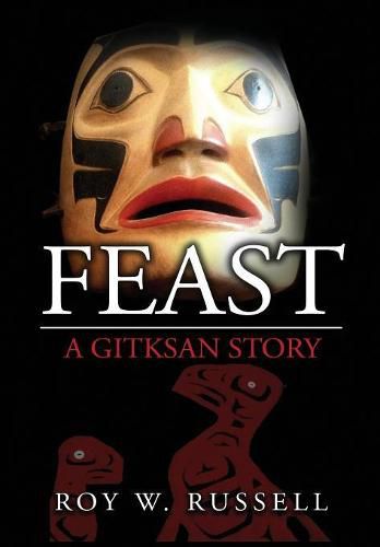 Cover image for Feast: A Gitksan Story