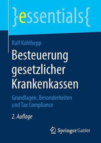 Cover image for Besteuerung gesetzlicher Krankenkassen: Grundlagen, Besonderheiten und Tax Compliance