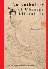 Cover image for An Anthology of Chinese Literature: Beginnings to 1911