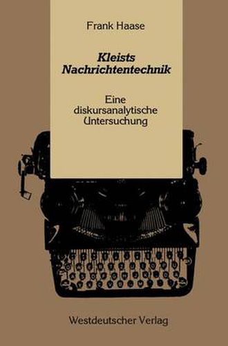 Cover image for Kleists Nachrichtentechnik: Eine diskursanalytische Untersuchung