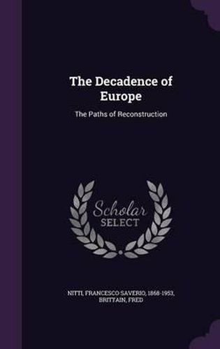 The Decadence of Europe: The Paths of Reconstruction