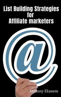 Cover image for List Building Strategies for Affiliate Marketers