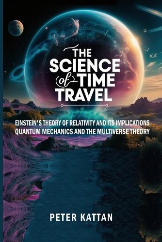 Cover image for The Science of Time Travel