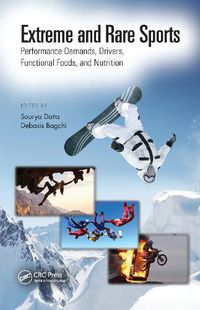 Cover image for Extreme and Rare Sports: Performance Demands, Drivers, Functional Foods, and Nutrition: Performance Demands, Drivers, Functional Foods, and Nutrition