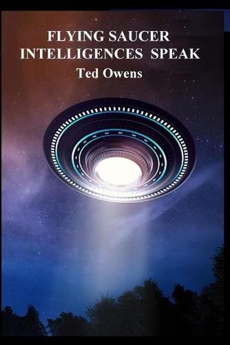 Cover image for Flying Saucer Intelligences Speak