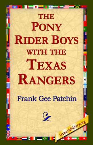 The Pony Rider Boys with the Texas Rangers