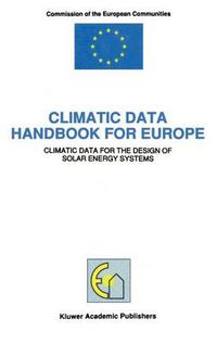 Cover image for Climatic Data Handbook for Europe: Climatic Data for the Design of Solar Energy Systems