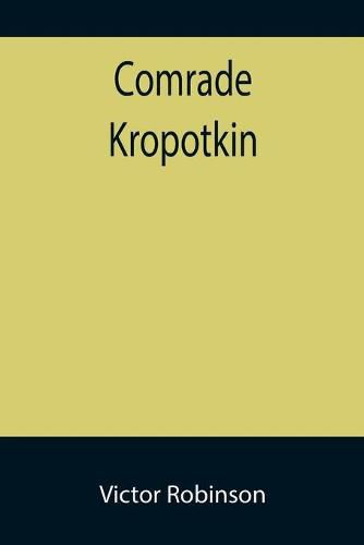 Comrade Kropotkin