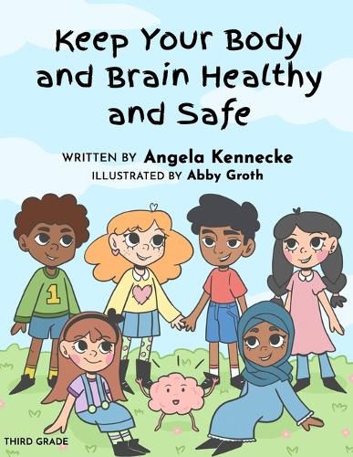 Cover image for Keep Your Body and Brain Healthy and Safe