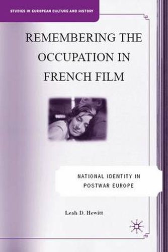 Cover image for Remembering the Occupation in French film: National Identity in Postwar Europe