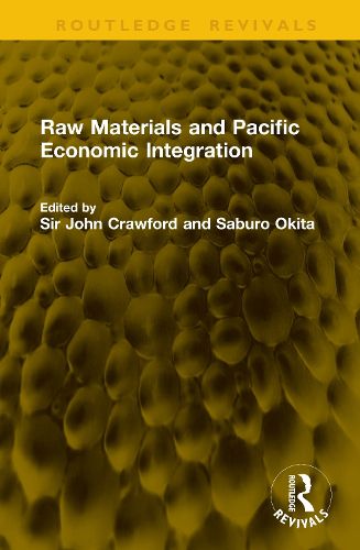 Cover image for Raw Materials and Pacific Economic Integration