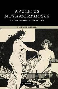 Cover image for Apuleius: Metamorphoses: An Intermediate Latin Reader