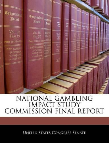 Cover image for National Gambling Impact Study Commission Final Report