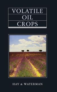 Cover image for Volatile Oil Crops