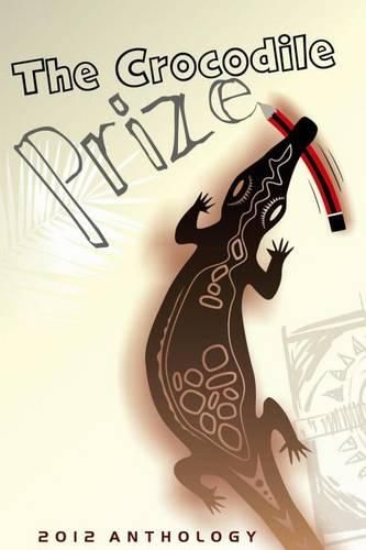 Cover image for The Crocodile Prize Anthology 2012