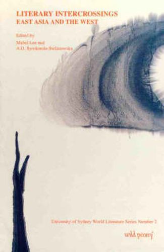 Cover image for Literary Intercrossings: East Asia and the West