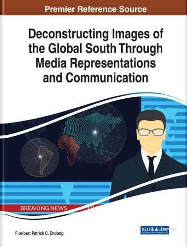 Cover image for Deconstructing Images of the Global South Through Media Representations and Communication